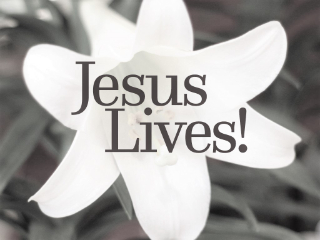 Easter Jesus Lives 042819