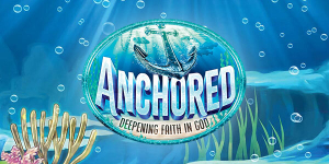 anchored-vbs-2023 vbs